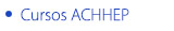 Cursos ACHHEP